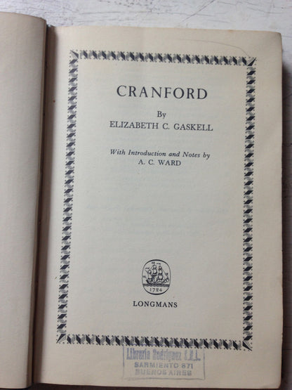 Libro usado en venta: Cranford de Elizabeth C. Gaskell; editorial Longman impreso en 1962 realizamos envios a todo el mundo.1