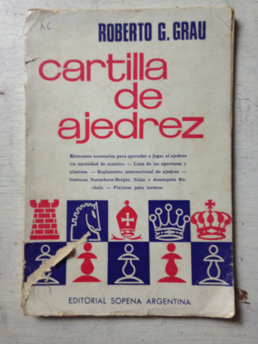 Libro usado en venta: Cartilla de ajedrez de Roberto G. Grau; editorial Ramon Sopena impreso en 1974 realizamos envios a todo el mundo.1