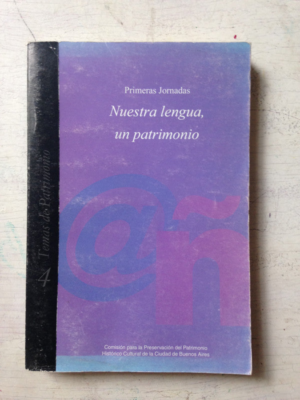 Libro usado en venta: Primeras Jornadas - Nuestra lengua, un patrimonio; impreso en 2001 realizamos envios a todo el mundo.1