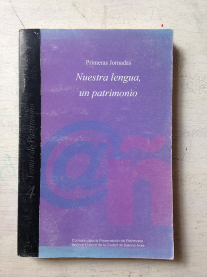 Libro usado en venta: Primeras Jornadas - Nuestra lengua, un patrimonio; impreso en 2001 realizamos envios a todo el mundo.1