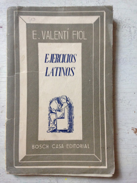 Libro usado en venta: Ejercicios latinos - Primer Grado de E. Valenti Fiol; editorial Bosch impreso en 1958 realizamos envios a todo el mundo.1