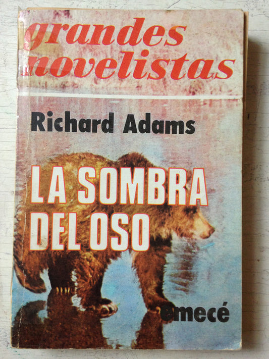 Libro usado en venta: La sombra del oso de Richard Adams; editorial Emece impreso en 1977 realizamos envios a todo el mundo.1