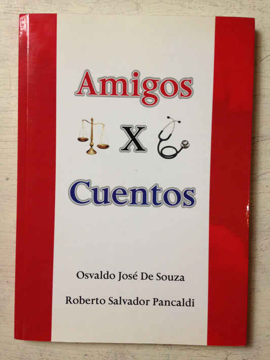 Libro usado en venta: Amigos x cuentos de O. Jose de Souza - R. Salvador Pancaldi; impreso en 2015 realizamos envios a todo el mundo.1