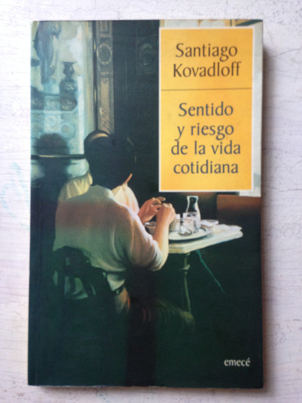 Libro usado en venta: Sentido y riesgo de la vida cotidiana de Santiago Kovadloff; editorial Emece impreso en 1998 realizamos envios a todo el mundo.1