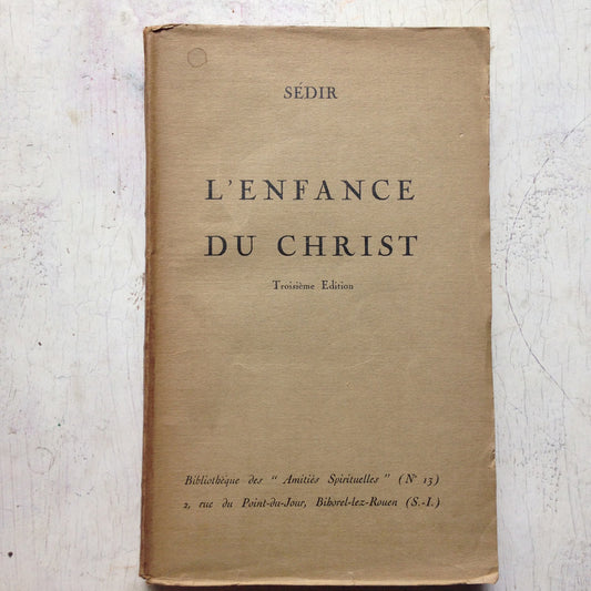 Libro usado en venta: L'enfance du Christ de Sedir; impreso en 1926 realizamos envios a todo el mundo.1
