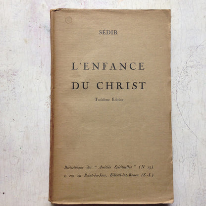 Libro usado en venta: L'enfance du Christ de Sedir; impreso en 1926 realizamos envios a todo el mundo.1