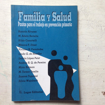 Libro usado en venta: Familia y salud - Pautas para el trabajo en prevencion primaria; editorial Lugar impreso en 1995 envios a todo el mundo.1