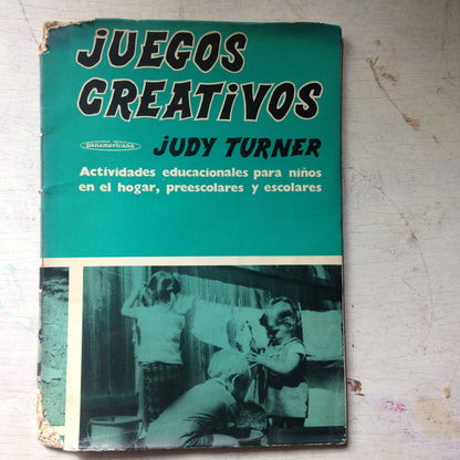 Libro usado en venta: Juegos creativos de Judy Turner; editorial Panamericana impreso en 1978 realizamos envios a todo el mundo.1