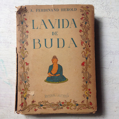 Libro usado en venta: La vida de buda de A. Ferdinand Herold; editorial Lautaro impreso en 1944 realizamos envios a todo el mundo.1