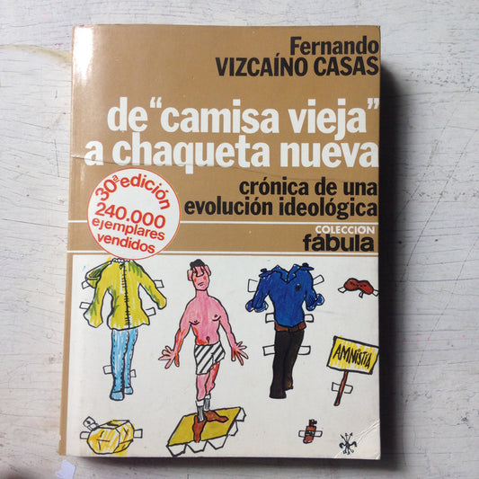 Libro usado en venta: De "camisa vieja" a chaqueta nueva de Fernando Vizcaino Casas; editorial Planeta impreso en 1979 envios a todo el mundo.1