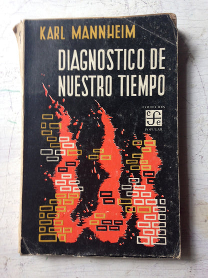 Libro usado en venta: Diagnostico de nuestro tiempo de Karl Mannheim; editorial Fondo de Cultura Economica impreso en 1959 envios a todo el mundo.1