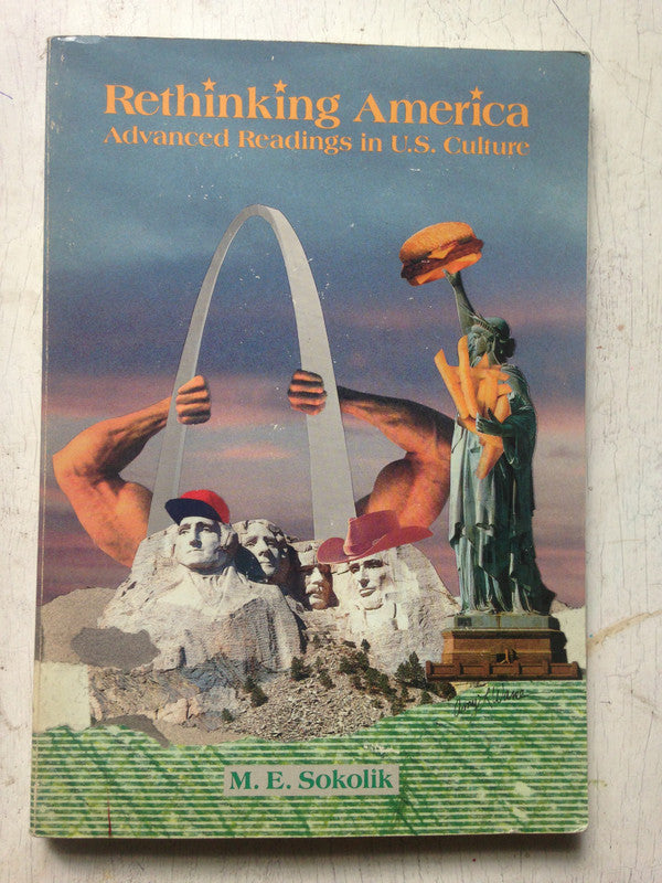 Libro usado en venta: Rethinking America - Advanced Readings in U.S. Culture de M. E. Sokolik; editorial Heinle & Heinle Publishers impreso en 1992.1