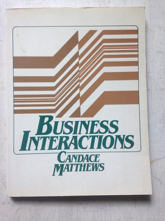 Libro usado en venta: Business Interactions de Candance Matthews - Paul Stephen Docksey; editorial Prentice-Hall impreso en 1987.1