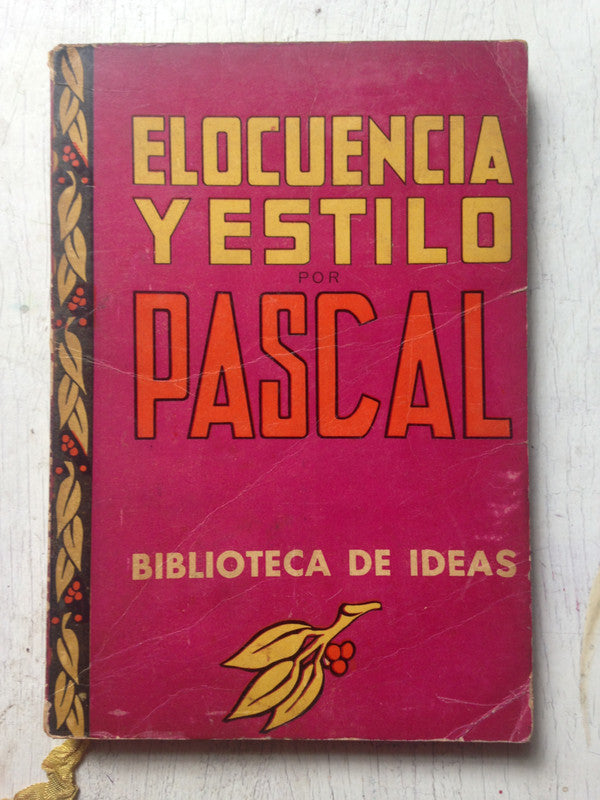 Libro usado en venta: Elocuencia y estilo de Pascal; editorial Tor impreso en 1945 realizamos envios a todo el mundo.1