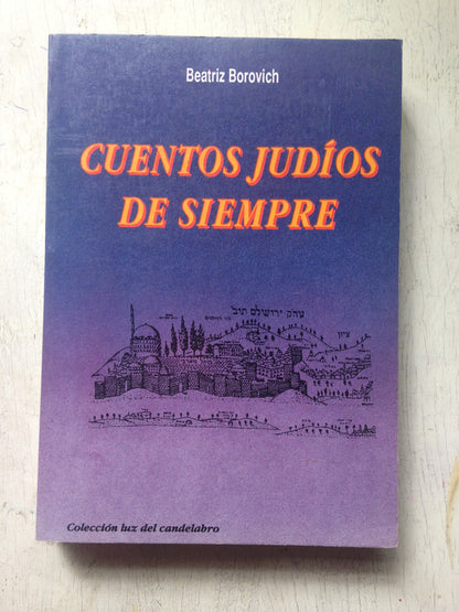 Libro usado en venta: Cuentos judios de siempre de Beatriz Borovich; editorial Lumen impreso en 1991 realizamos envios a todo el mundo.1