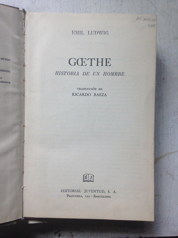 Libro usado en venta: Goethe - Historia de un hombre de Emil Ludwing; editorial Juventud impreso en 1965 realizamos envios a todo el mundo.1