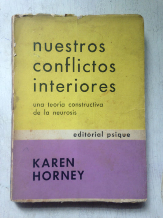 Libro usado en venta: Nuestros conflictos interiores de Karen Horney; editorial Psique impreso en 1968 realizamos envios a todo el mundo.1