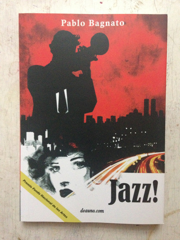 Libro usado en venta: Jazz! de Pablo Bagnato; editorial Deauno impreso en 2012 realizamos envios a todo el mundo.1
