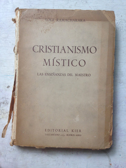 Libro usado en venta: Cristianismo mistico - Las ense?anzas del maestro de Yogui Ramacharaka (Yogi); editorial Kier impreso en 1943.1