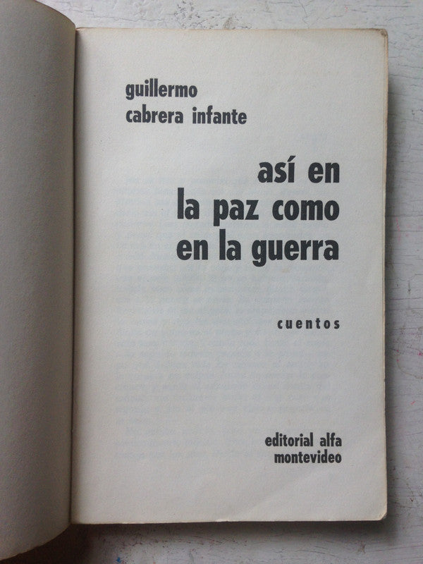 Libro usado en venta: Asi en la paz como en la guerra de Guillermo Cabrera Infante; editorial Alfa impreso en 1960 realizamos envios a todo el mundo.3
