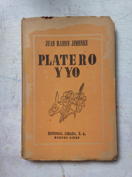 Libro usado en venta: Platero y yo de Juan Ramon Jimenez; editorial Losada impreso en 1963 realizamos envios a todo el mundo.1
