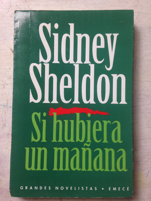 Libro usado en venta: Si hubiera un ma?ana de Sidney Sheldon; editorial Emece impreso en 1995 realizamos envios a todo el mundo.1