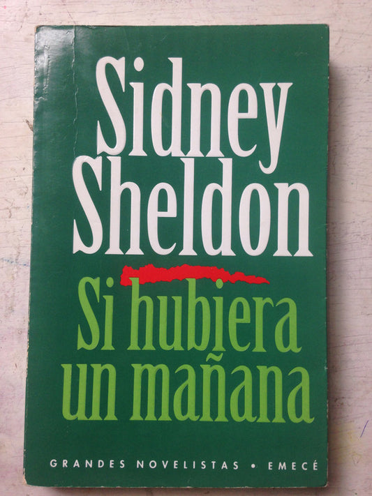 Libro usado en venta: Si hubiera un ma?ana de Sidney Sheldon; editorial Emece impreso en 1995 realizamos envios a todo el mundo.1