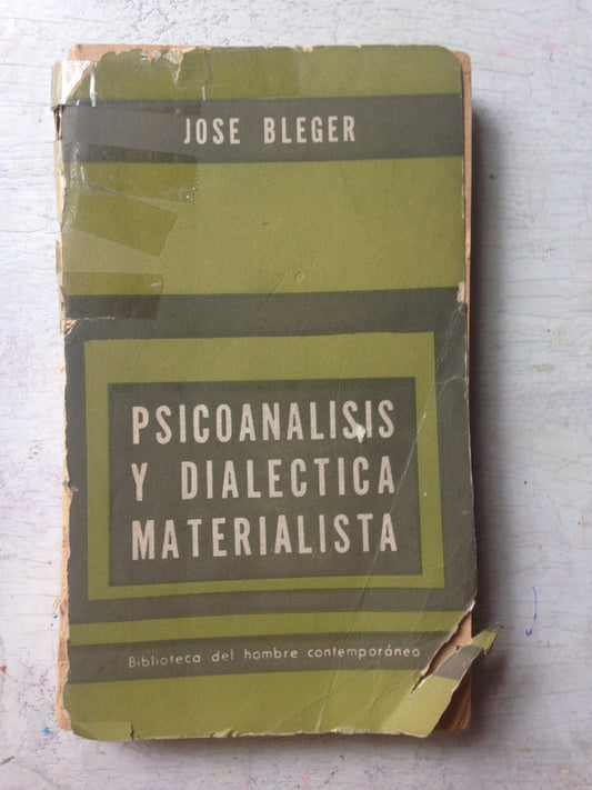 Libro usado en venta: Psicoanalisis y dialectica materialista de Jose Bleger; editorial Paidos impreso en 1963 realizamos envios a todo el mundo.1