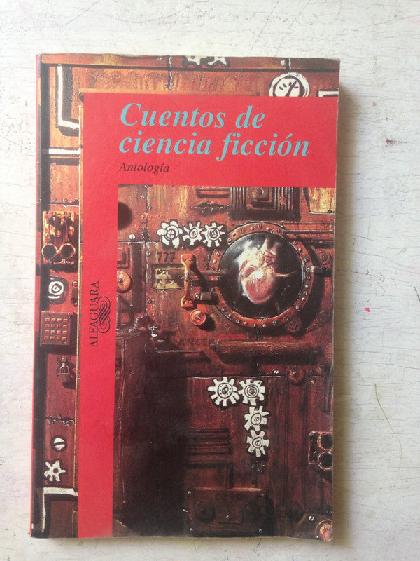 Libro usado en venta: Cuentos de ciencia ficcion; editorial Alfaguara impreso en 1997 realizamos envios a todo el mundo.1