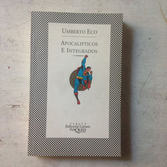 Libro usado en venta: Apocalipticos e integrados de Umberto Eco; editorial Tusquets impreso en 1995 realizamos envios a todo el mundo.1