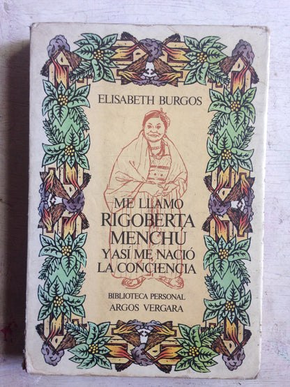 Libro usado en venta: Me llamo Rigoberta Menchu y asi me nacio la conciencia de Elisabeth Burgos; editorial Argos - Vergara impreso en 1983.1
