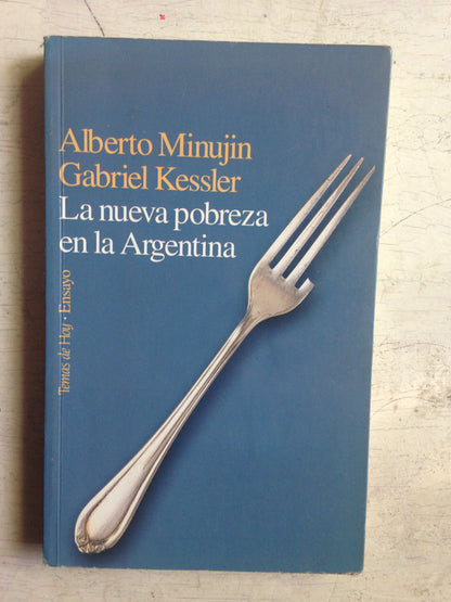 Libro usado en venta: La nueva pobreza en la Argentina de Alberto Minujin - Gabriel Kessler; editorial Temas de hoy impreso en 1995.1