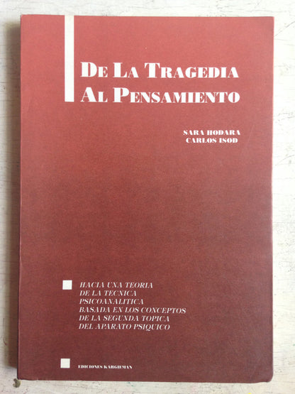 Libro usado en venta: De la tragedia al pensamiento de Sara Hodara - Carlos Isod; editorial Kargieman impreso en 1994 envios a todo el mundo.1