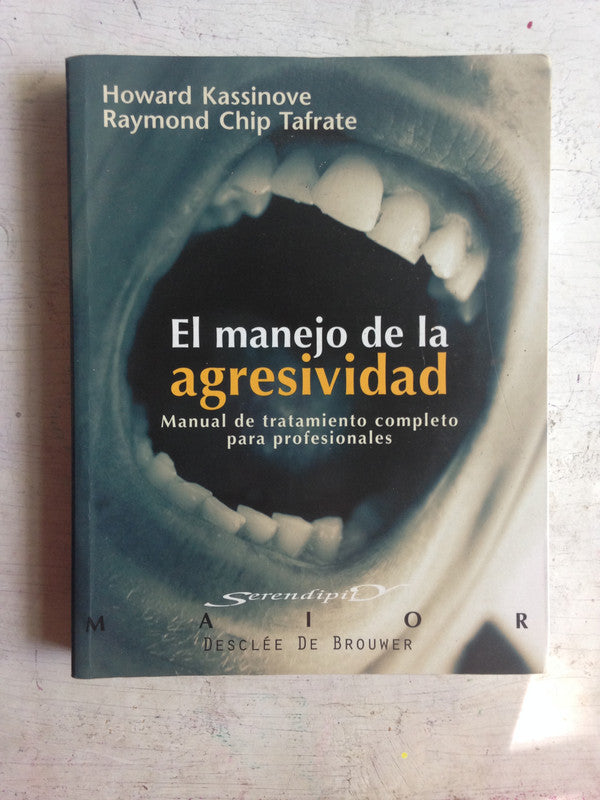 Libro usado en venta: El manejo de la agresividad de Howard Kassinove - R. Chip Tafrate; editorial Desclee de Brouwer impreso en 2002.1