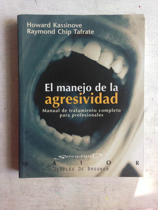 Libro usado en venta: El manejo de la agresividad de Howard Kassinove - R. Chip Tafrate; editorial Desclee de Brouwer impreso en 2002.1