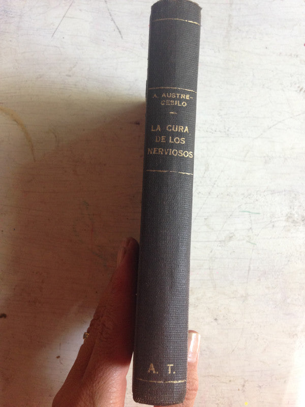 Libro usado en venta: La cura de los nerviosos de A. Austregesilo; editorial Orientacion integral humana impreso en 1937 envios a todo el mundo.3