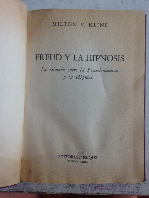 Libro usado en venta: Freud y la hipnosis de Milton V. Kline; editorial Psique impreso en 1961 realizamos envios a todo el mundo.1