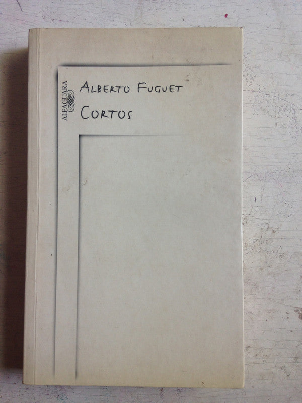 Libro usado en venta: Cortos de Alberto Fuguet; editorial Alfaguara impreso en 2006 realizamos envios a todo el mundo.1