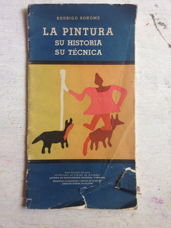 Libro usado en venta: La pintura - su historia, su tecnica de Rodrigo Bonome; impreso en 1960 realizamos envios a todo el mundo.1