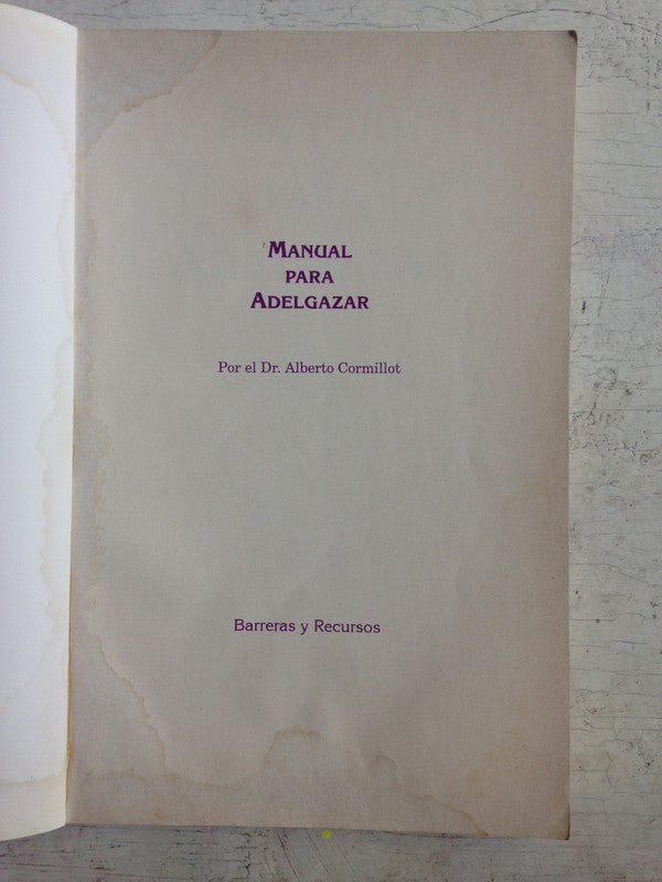 Libro usado en venta: Manual para adelgazar - Barreras y recursos de Alberto Cormillot; Centro de especializacion y desarrollo impreso en 19971.2
