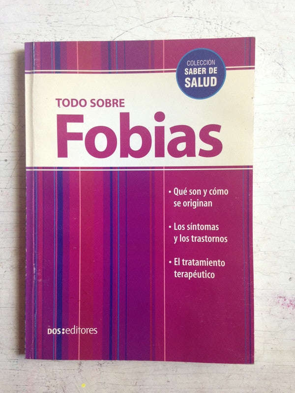 Libro usado en venta: Todo sobre fobias de Dra. Romin; editorial Dos tintas impreso en 2005 realizamos envios a todo el mundo.1