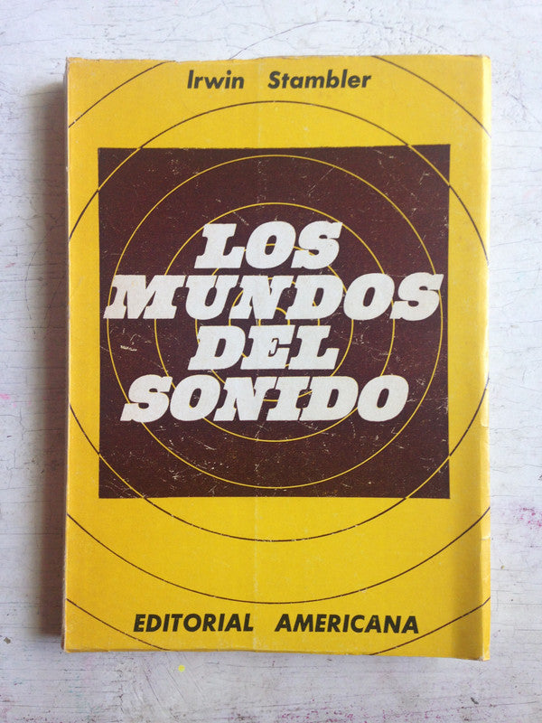 Libro usado en venta: Los mundos del sonido de Irwin Stambler; editorial Americana impreso en 1967 realizamos envios a todo el mundo.1