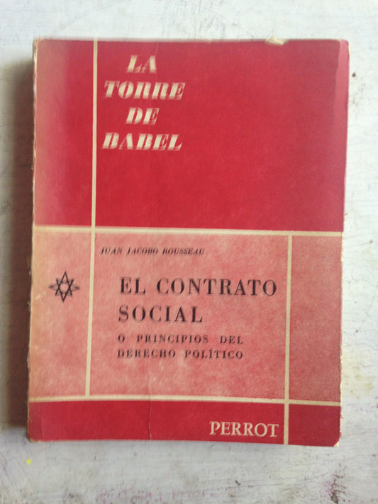 Libro usado en venta: El contrato social o principios del derecho politico de Juan Jacobo Rousseau; editorial Perrot impreso en 1961.1