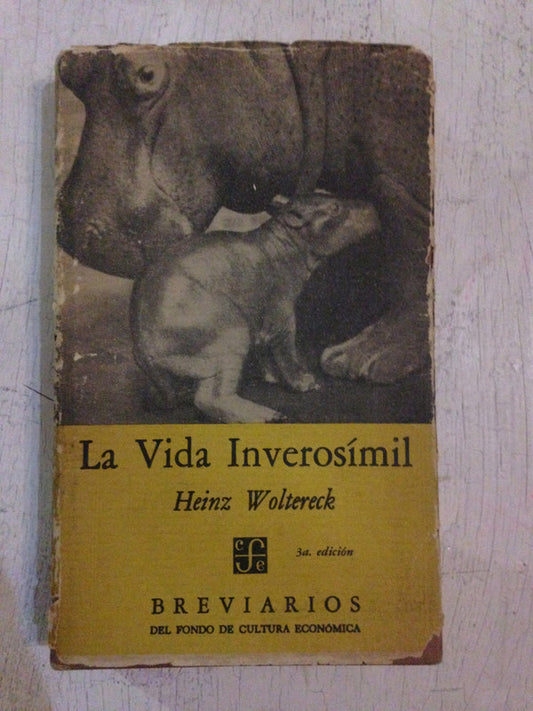 Libro usado en venta: La vida inverosimil de Heinz Woltereck; editorial Fondo de Cultura Economica impreso en 1967 realizamos envios a todo el mundo.1