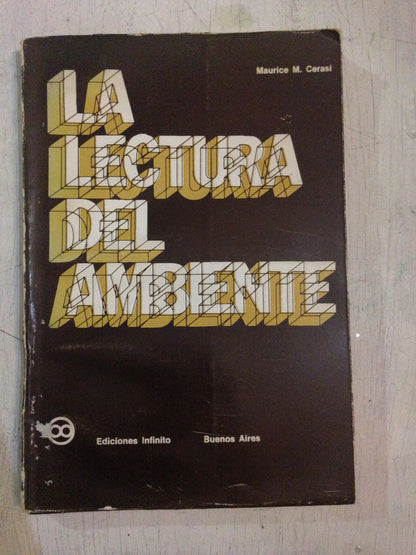 Libro usado en venta: La lectura del ambiente de Maurice M. Cerasi; editorial Infinito impreso en 1977 realizamos envios a todo el mundo.1