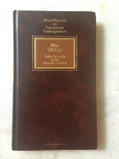 Libro usado en venta: Sobre la teoria de las ciencias sociales de Max Weber; editorial Planeta - Agostini impreso en 1993 envios a todo el mundo.1