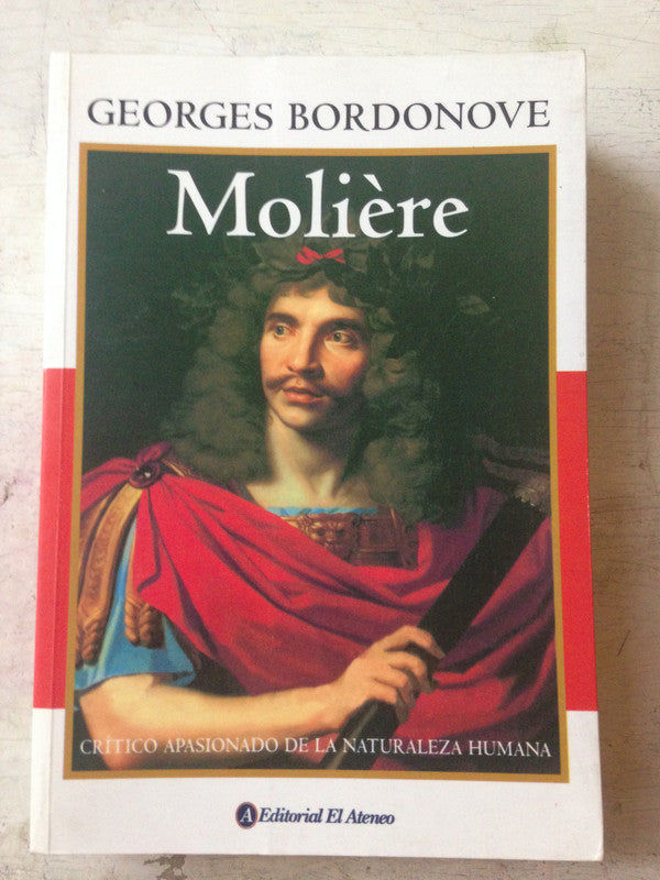 Libro usado en venta: Moliere de Georges Bordonove; editorial El Ateneo impreso en 2006 realizamos envios a todo el mundo.1