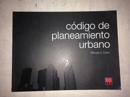 Libro usado en venta: Codigo de planeamiento urbano de Silvano J. Geler; editorial Bre impreso en 2008 realizamos envios a todo el mundo.1