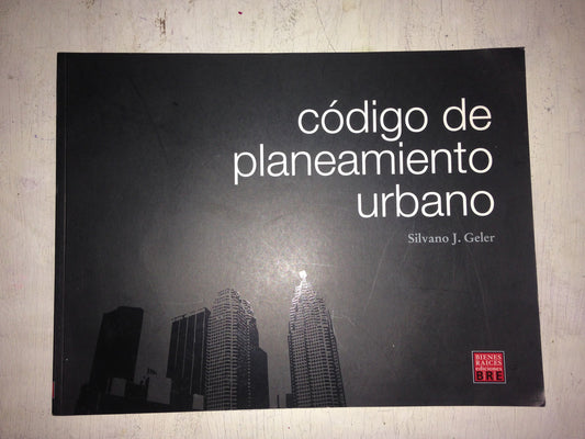 Libro usado en venta: Codigo de planeamiento urbano de Silvano J. Geler; editorial Bre impreso en 2008 realizamos envios a todo el mundo.1