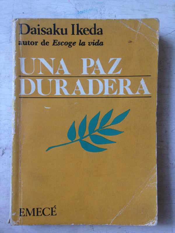 Libro usado en venta: Una paz duradera de Daisaku Ikeda; editorial Emece impreso en 1987 realizamos envios a todo el mundo.1